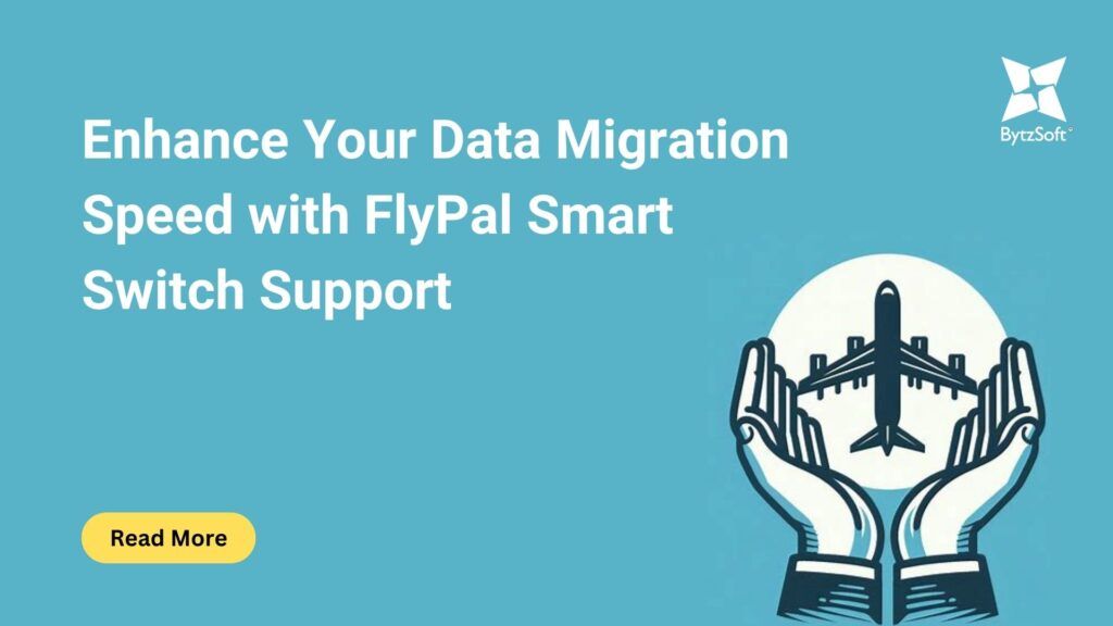 FlyPal Smart Switch: Enhancing the Pace of Data Migration for Efficient Fleet Management