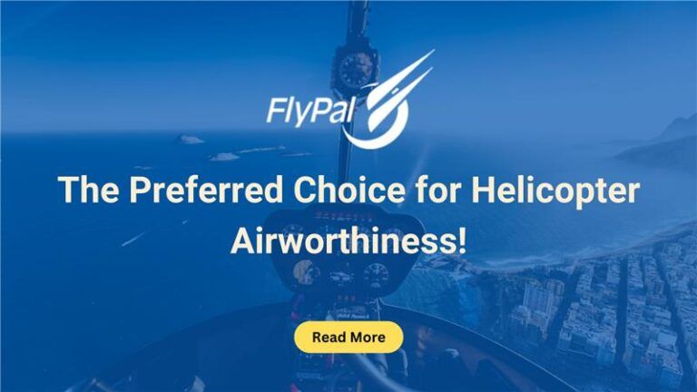 Why Helicopter Operators Trust FlyPal CAMO for Confident, Reliable Airworthiness Management