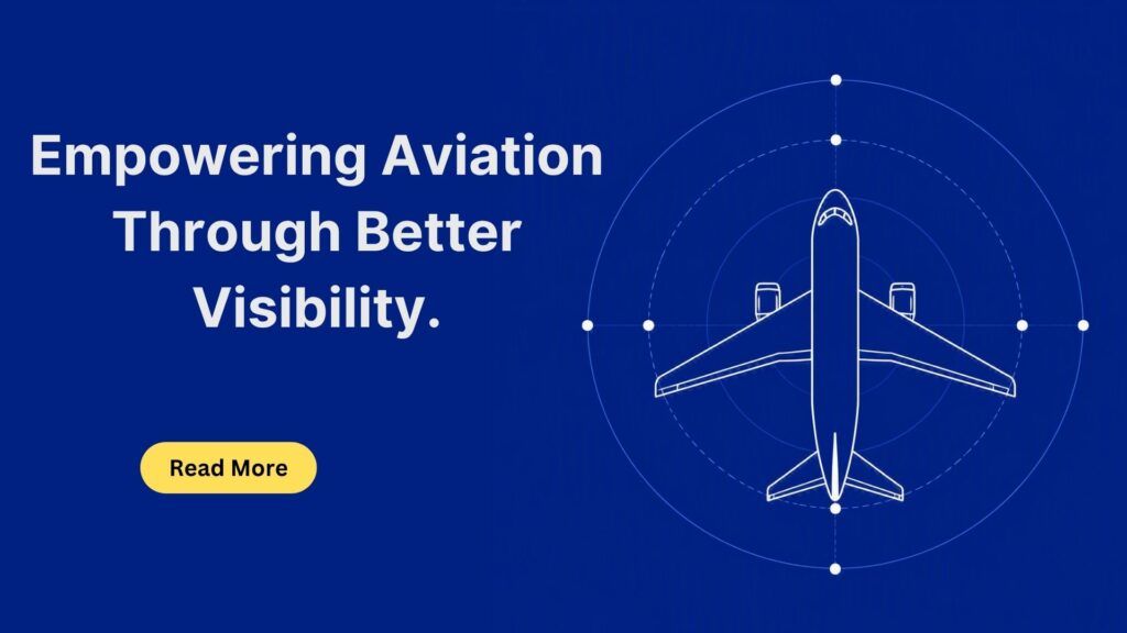 Improving Operational Visibility in Aviation: Why It Matters More Than Ever